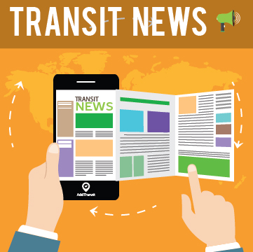 Transit News Roundup - Lastest Industry Updates